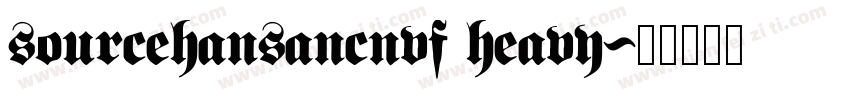 sourcehansancnvf heavy字体转换